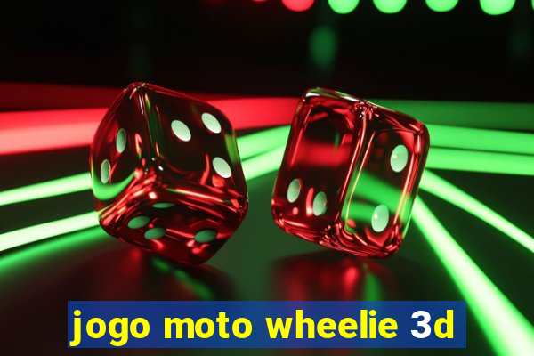 jogo moto wheelie 3d